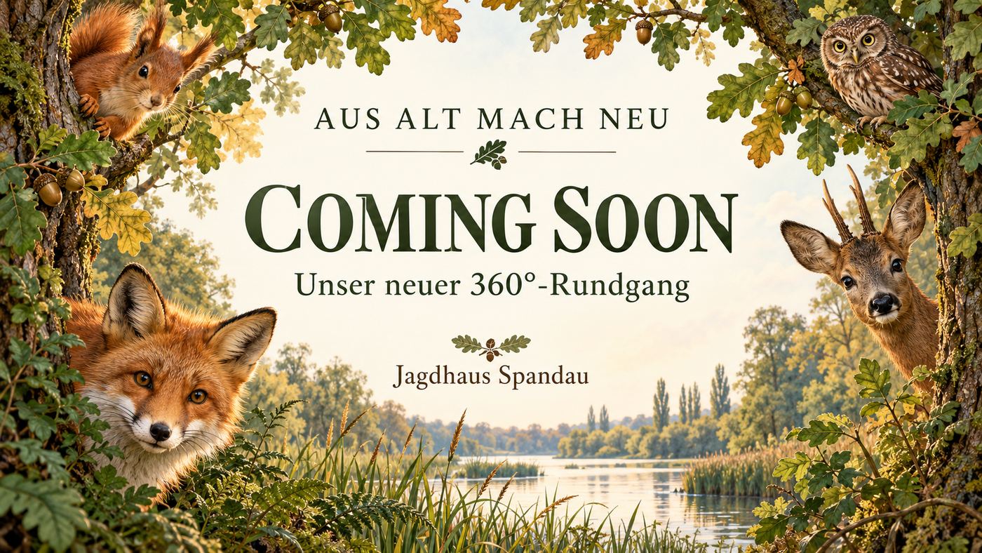 Aus Alt mach Neu – Coming Soon: unser neuer 360°-Rundgang im Jagdhaus Spandau